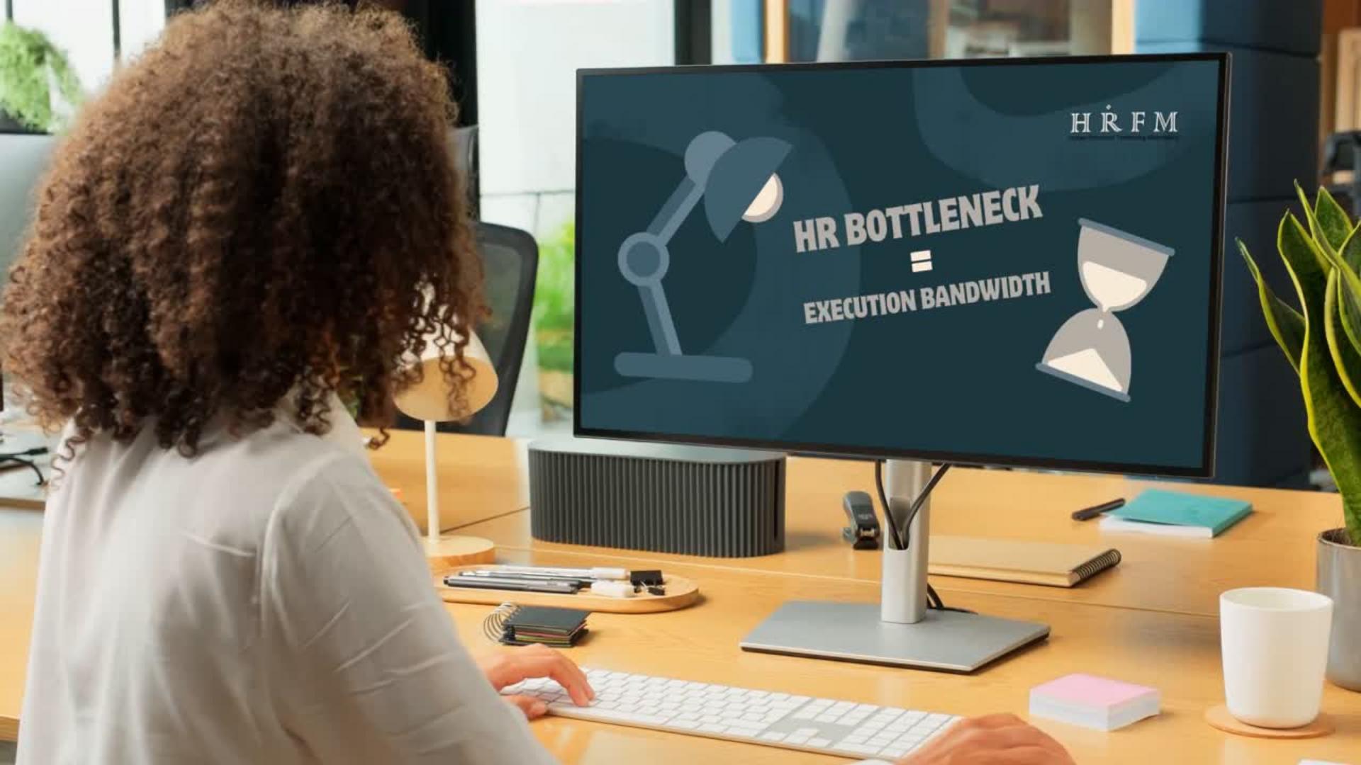 The Hidden HR Bottleneck Nobody Talks About: Execution Bandwidth